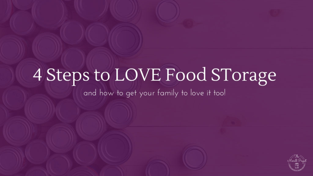 The key to getting your family to LOVE food storage, is by using what they already love and eat! Read 4 steps to take to ensure your family will love it