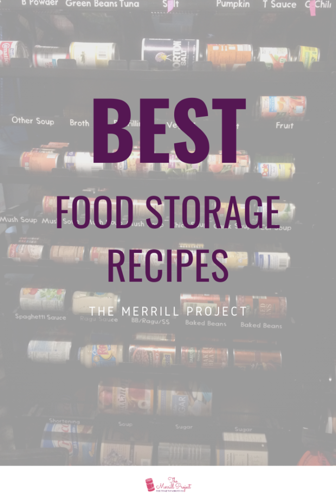 The BEST Food Storage Recipes The Merrill Project
