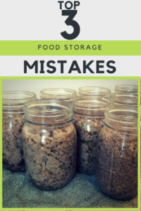Food storage isn't that simple... Here are the three most common food storage mistakes and how you can solve the problem and not fall into their traps.