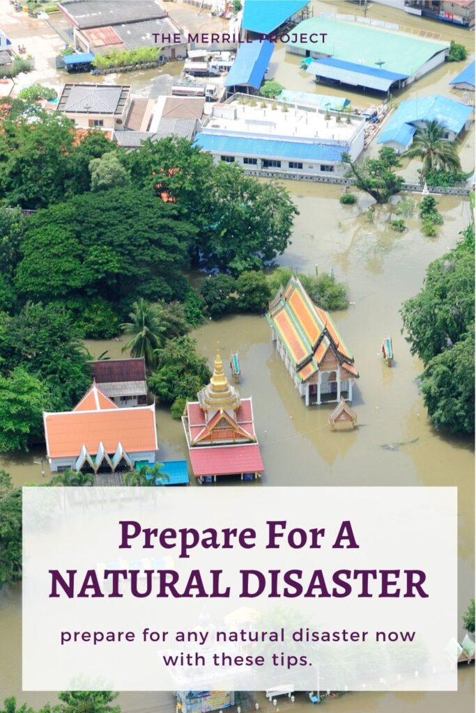 How to Prepare Your Family for a Natural Disaster - The Merrill Project